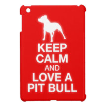 Keep Calm And Love A Pit Bull iPad Mini Case