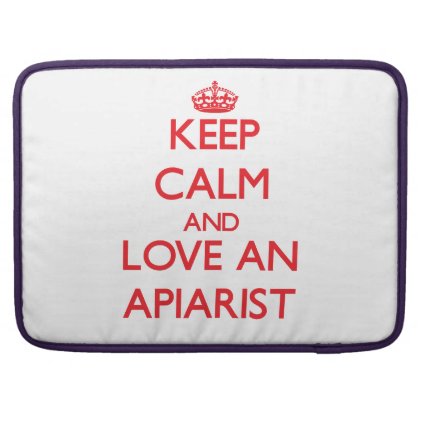 Keep Calm and Love an Apiarist MacBook Pro Sleeve