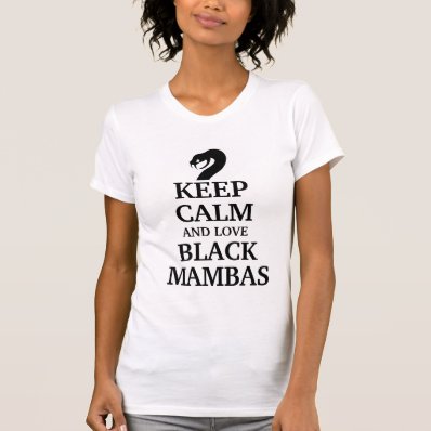 Keep calm and love black mambas t shirts
