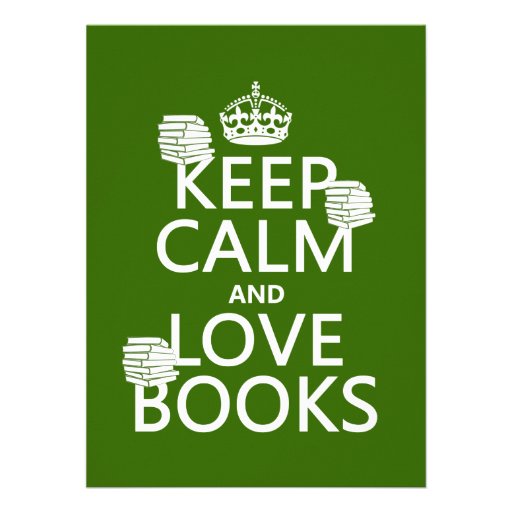 Keep Calm and Love Books (in any color) Announcement