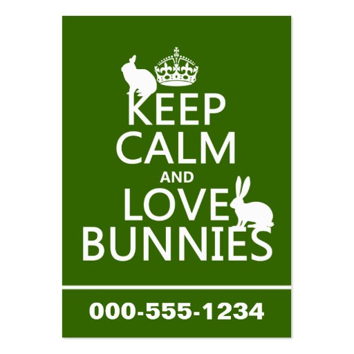 Keep Calm and Love Bunnies - all colors Business Cards (front side)