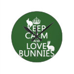 Keep Calm and Love Bunnies - all colors Round Wall Clock