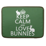 Keep Calm and Love Bunnies - all colors Sleeves For MacBook Pro