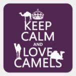 Keep Calm and Love Camels (all colors) Square Stickers