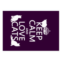 Keep Calm and Love Cats (in any color) Business Card Templates
