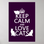 Keep Calm and Love Cats (in any color) Poster