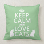 Keep Calm and Love Cats Pillows