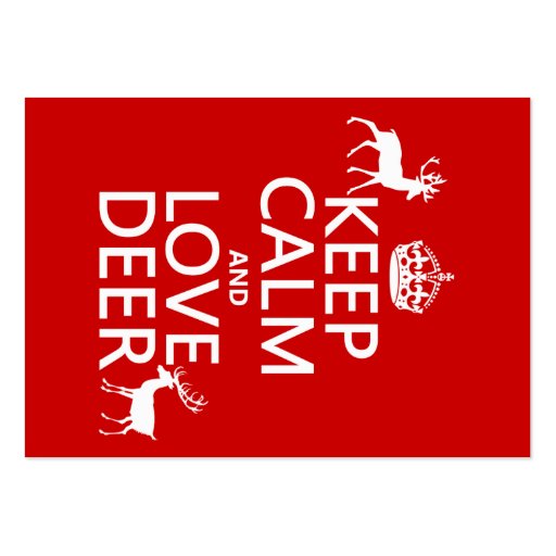 Keep Calm and Love Deer (any background color) Business Card