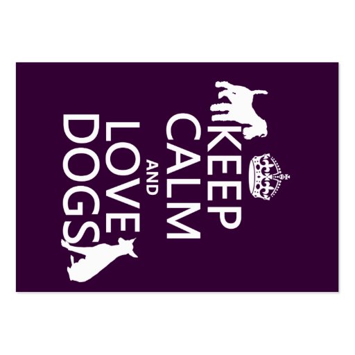 Keep Calm and Love Dogs - all colors Business Cards (front side)