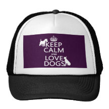Keep Calm and Love Dogs - all colors Hat