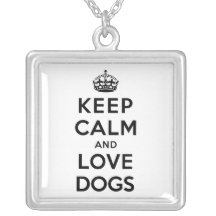 Keep Calm and Love Dogs Necklaces