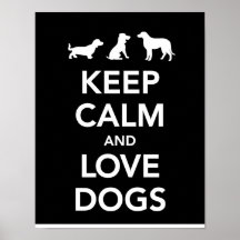 Keep Calm and Love Dogs Print