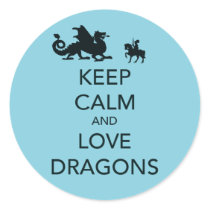 Keep Calm and Love Dragons Unique Print on Blue Round Stickers