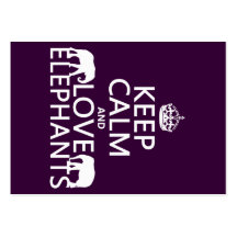 Keep Calm and Love Elephants (any color) Business Card Templates