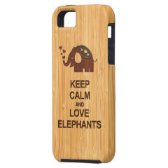 Keep Calm and Love Elephants in Bamboo Look iPhone 5 Cover