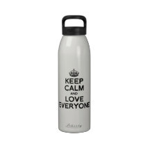 KEEP CALM AND LOVE EVERYONE.png Reusable Water Bottle