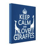 Keep Calm and Love Giraffes - all colours Stretched Canvas Print