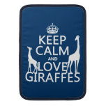Keep Calm and Love Giraffes - all colours MacBook Sleeve