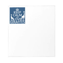 Keep Calm and Love Giraffes - all colours Memo Notepad