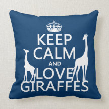 Keep Calm and Love Giraffes - all colours Pillows