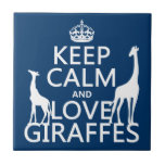 Keep Calm and Love Giraffes - all colours Tiles