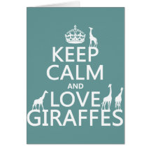 Keep Calm and Love Giraffes (any color) Cards