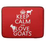 Keep Calm and Love Goats (any background color) Sleeves For MacBooks
