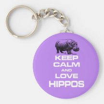 Keep Calm and Love Hippos Hippotamus Fun Design Keychain