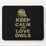 Keep Calm and Love Owls Original Owl Gift Stuff Mouse Pads