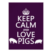 Keep Calm and Love Pigs (all colours) Invite