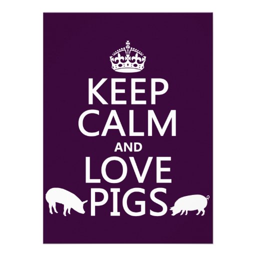 Keep Calm and Love Pigs (all colours) Invite