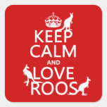 Keep Calm and Love 'Roos (kangaroo)  - all colors Square Stickers