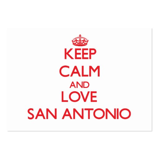 Keep Calm and Love San Antonio Business Cards (front side)