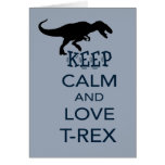 Keep Calm and Love T-Rex unique dinosaur design cards