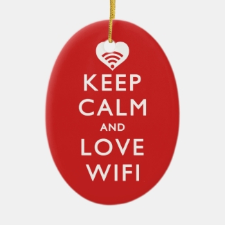 Keep Calm And Love WiFi