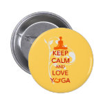 Keep Calm and Love Yoga - unique fun design Pins