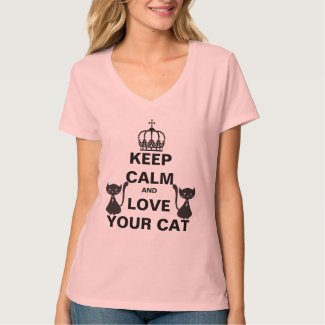 Keep Calm And Love Your Cat Shirts