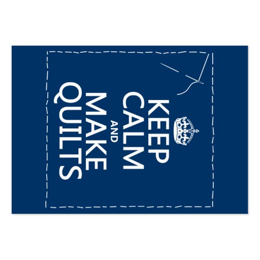 Keep Calm and Make Quilts (all colors) Business Card (front side)
