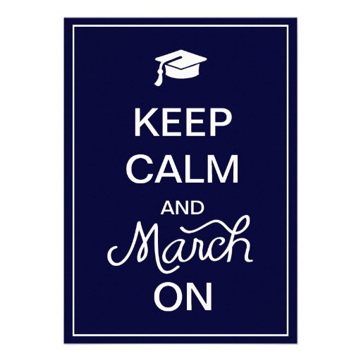 Keep Calm and March On Graduation Announcements