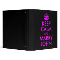 Keep Calm and Marry John Avery Binder