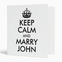 Keep Calm and Marry John Avery Binder