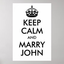 Keep Calm and Marry John Print