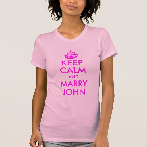 Keep Calm and Marry John Shirt