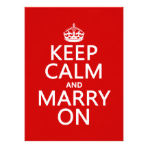 Keep Calm and Marry On (all colors)