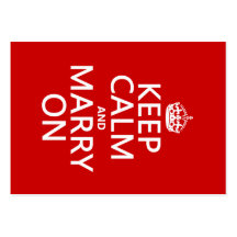 Keep Calm and Marry On (all colors) Business Cards
