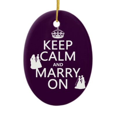 Keep Calm and Marry On - all colors Ornaments