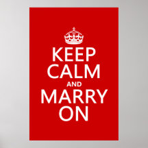 Keep Calm and Marry On (all colors) Print