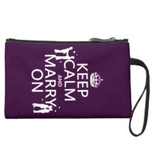 Keep Calm and Marry On (customizable color) Wristlets