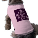 Keep Calm and Marry On (customizable color) Doggie Shirt