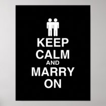 Keep Calm and Marry On Gay Poster
